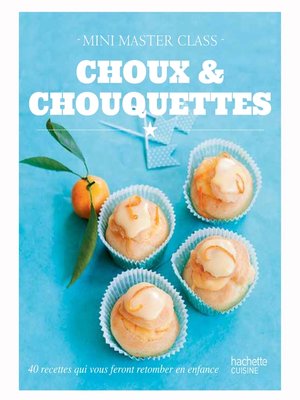 cover image of Choux, chouquettes & cie